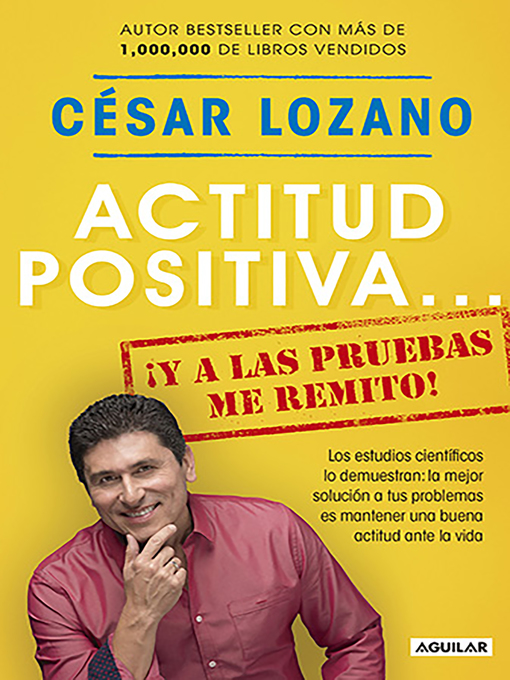 Title details for Actitud positiva... ¡y a las pruebas me remito! by César Lozano - Wait list